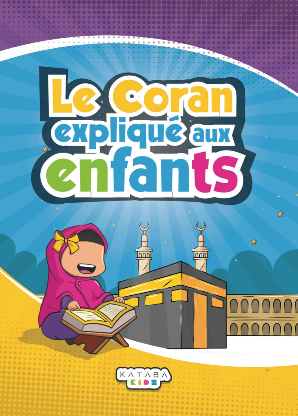 Le Coran expliqué aux enfants – Kataba Kidz