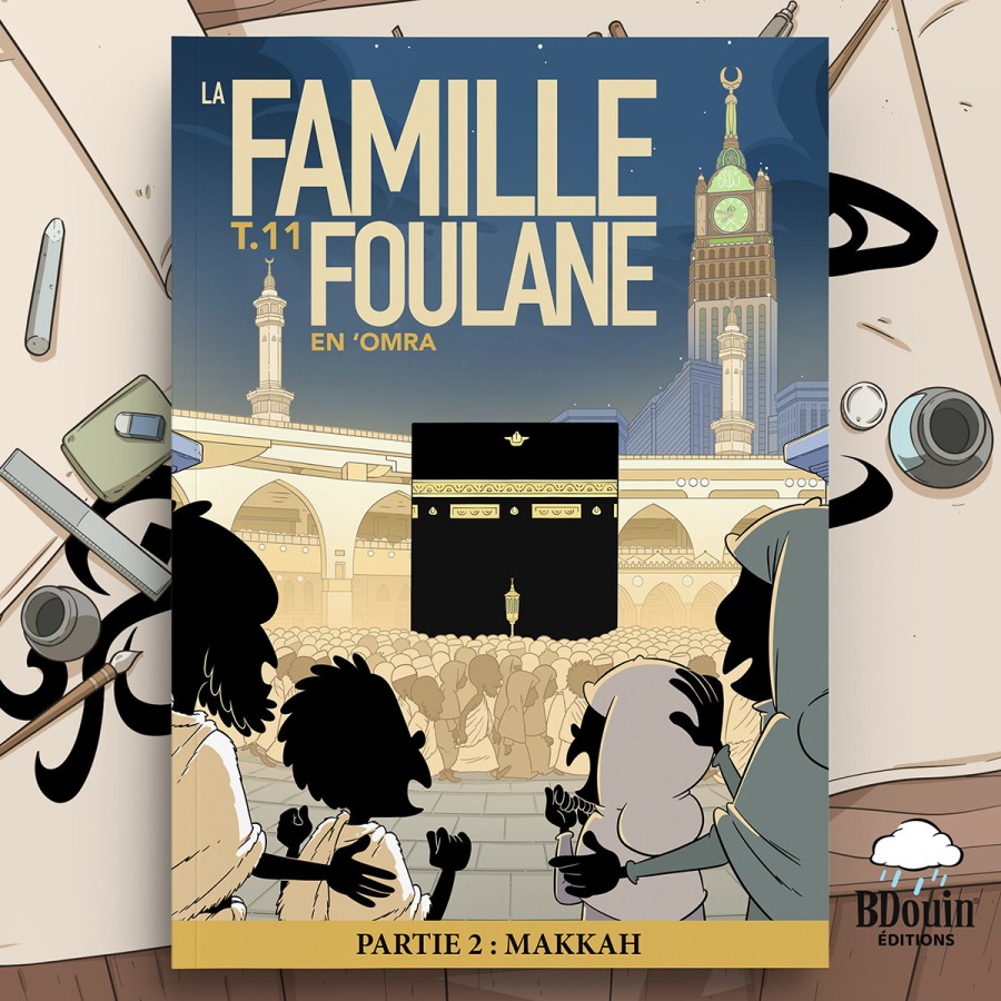 La famille FOULANE tome 11 en ‘OMRA partie 2 : MAKKAH